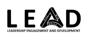 LEAD RISE WIN THRIVE LEADERSHIP ENGAGEMENT AND DEVELOPMENT