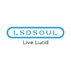 LSDSOUL LIVE LUCID