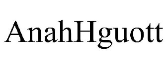ANAHHGUOTT