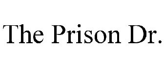THE PRISON DR.