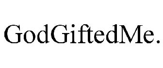 GODGIFTEDME.