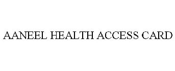 AANEEL HEALTH ACCESS CARD