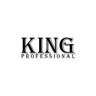 KING PROFESSIONAL