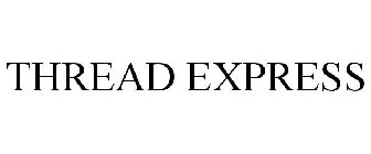 THREAD EXPRESS