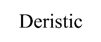 DERISTIC