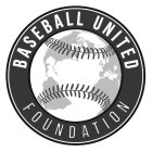 BASEBALL UNITED FOUNDATION