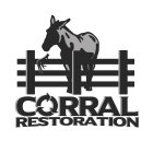 CORRAL RESTORATION