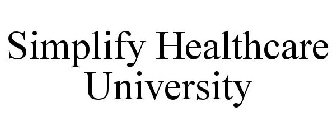 SIMPLIFY HEALTHCARE UNIVERSITY