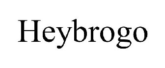 HEYBROGO