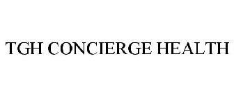 TGH CONCIERGE HEALTH