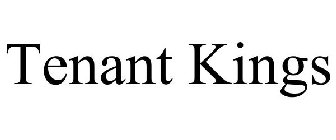 TENANT KINGS