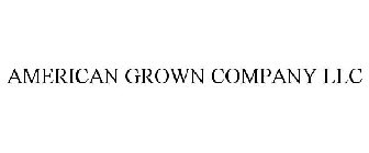 AMERICAN GROWN COMPANY LLC