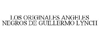 LOS ORIGINALES ANGELES NEGROS DE GUILLERMO LYNCH