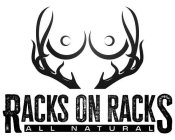 RACKS ON RACKS ALL NATURAL