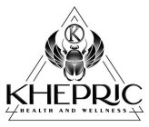 K KHEPRIC HEALTH AND WELLNESS