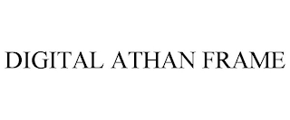 DIGITAL ATHAN FRAME