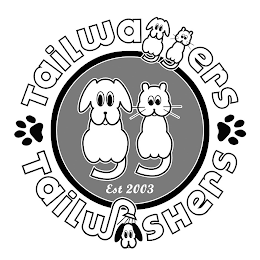 TAILWAGGERS TAILWASHERS EST 2003