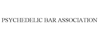 PSYCHEDELIC BAR ASSOCIATION