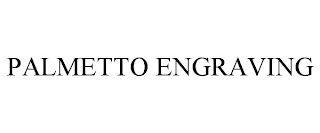 PALMETTO ENGRAVING