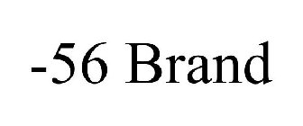 -56 BRAND