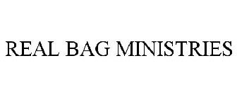 REAL BAG MINISTRIES