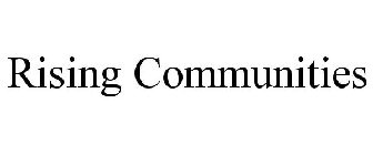 RISING COMMUNITIES