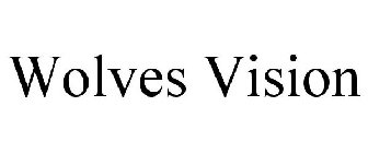 WOLVES VISION