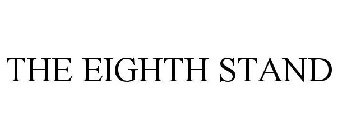 THE EIGHTH STAND