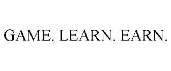 GAME. LEARN. EARN.