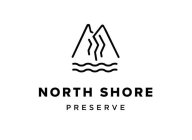 NORTH SHORE PRESERVE