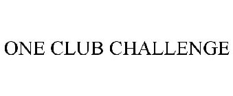 ONE CLUB CHALLENGE