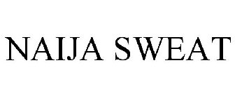 NAIJA SWEAT