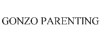 GONZO PARENTING