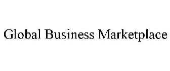 GLOBAL BUSINESS MARKETPLACE