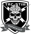 TAC-STIM VINCIT QUI SE VINCIT