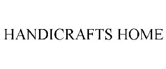 HANDICRAFTS HOME