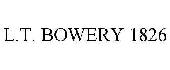L.T. BOWERY 1826