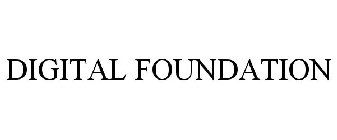 DIGITAL FOUNDATION