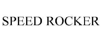 SPEED ROCKER