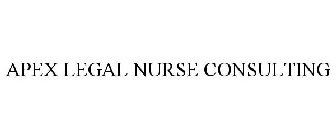 APEX LEGAL NURSE CONSULTING
