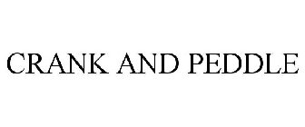 CRANK AND PEDDLE