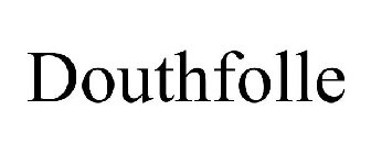 DOUTHFOLLE