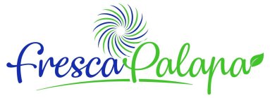 FRESCA PALAPA