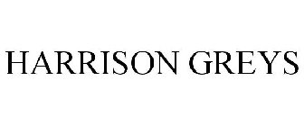 HARRISON GREYS
