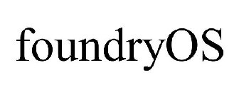 FOUNDRYOS