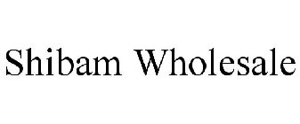 SHIBAM WHOLESALE