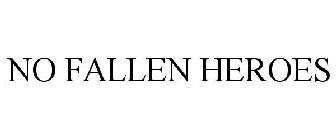 NO FALLEN HEROES