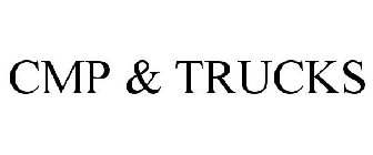 CMP & TRUCKS