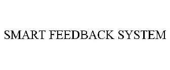 SMART FEEDBACK SYSTEM