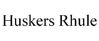 HUSKERS RHULE